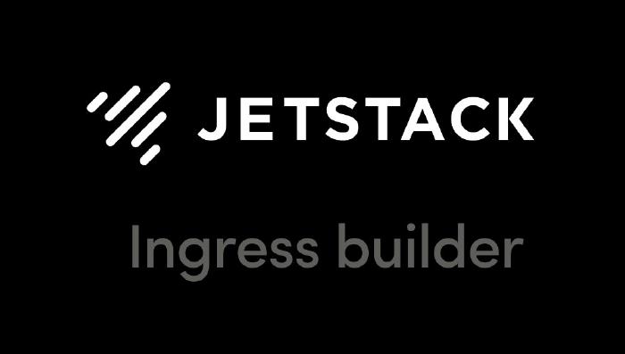 
			Configure your Kubernetes Ingress with Ingress Builder
			