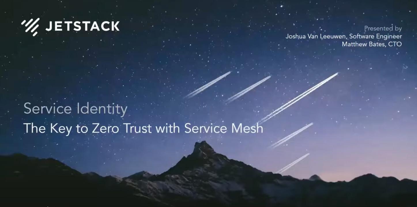 Service Identity: The Key to Zero Trust with Service Mesh