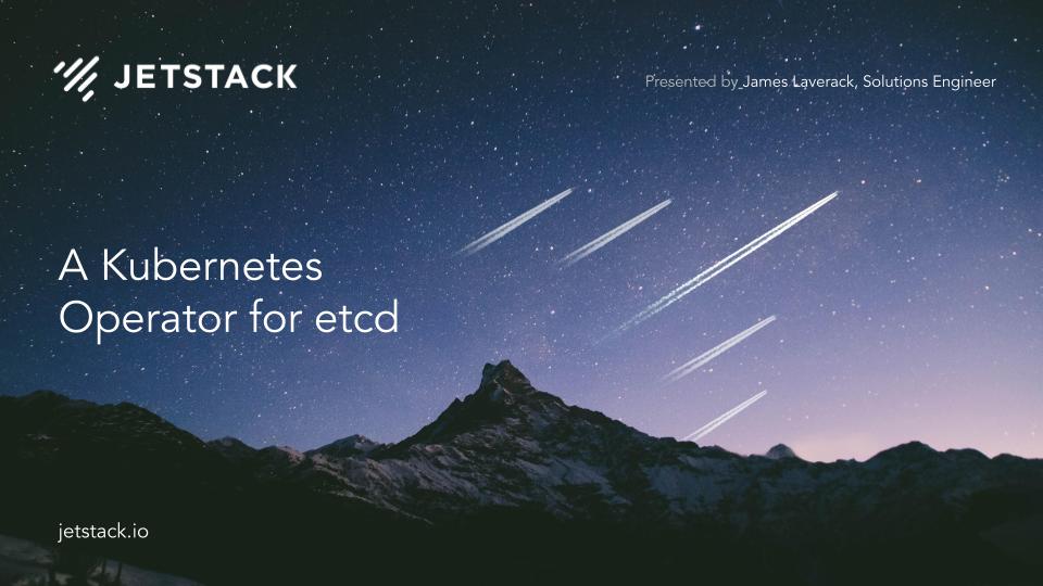 A Kubernetes Operator for etcd