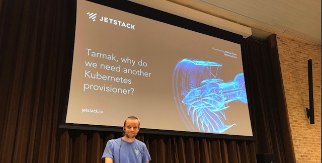 Tarmak: Why do we need another Kubernetes provisioner?
